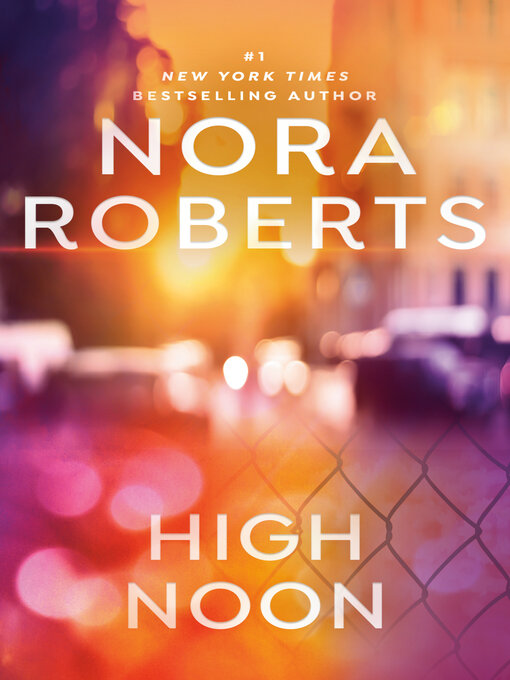 Title details for High Noon by Nora Roberts - Wait list